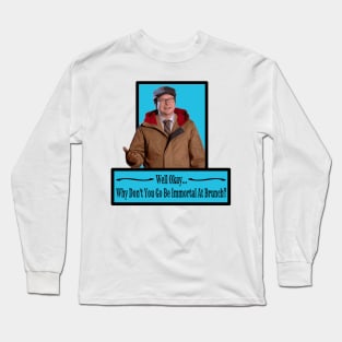 Immortal At Brunch Long Sleeve T-Shirt